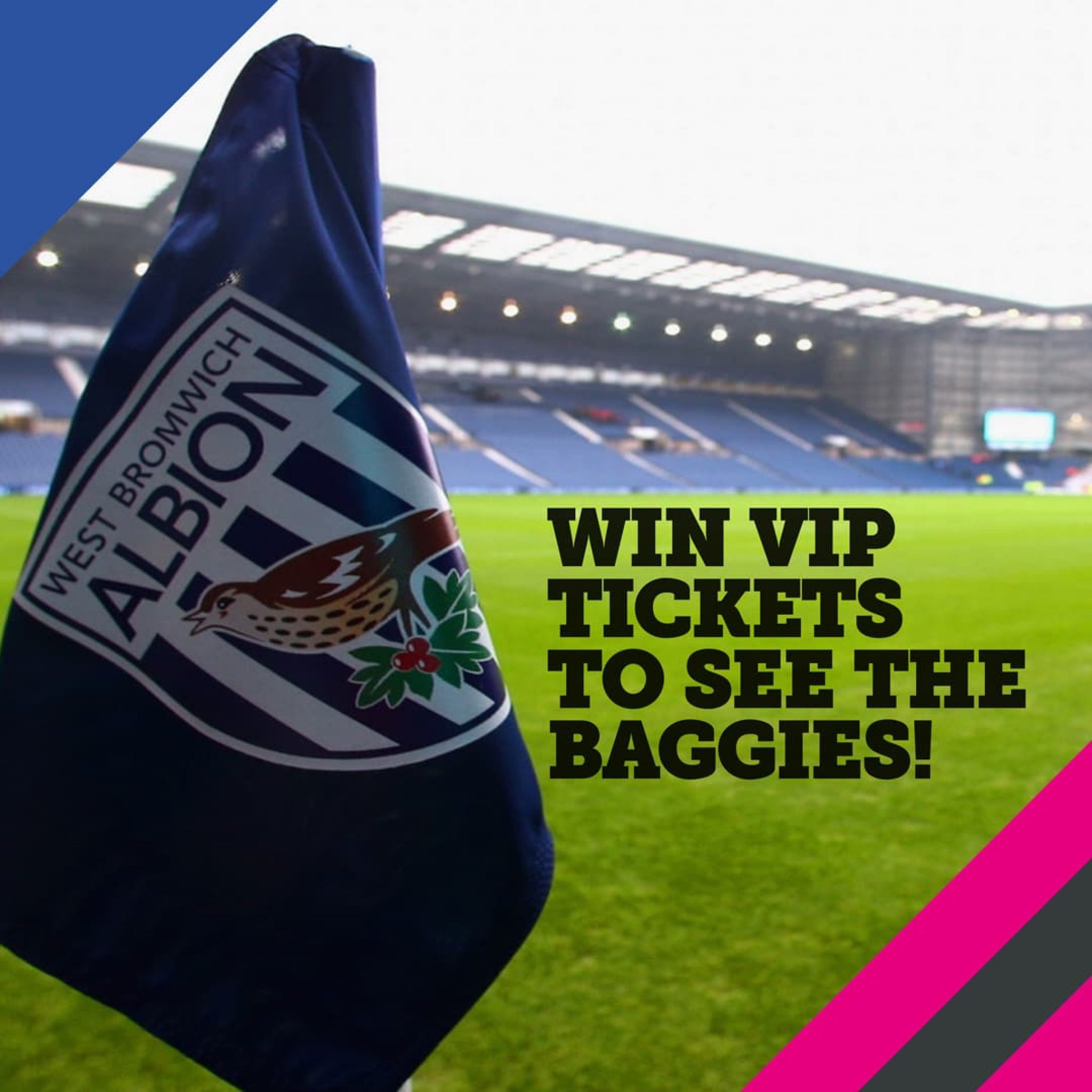 Win VIP Tickets to see West Bromwich Albion with New Square Shopping